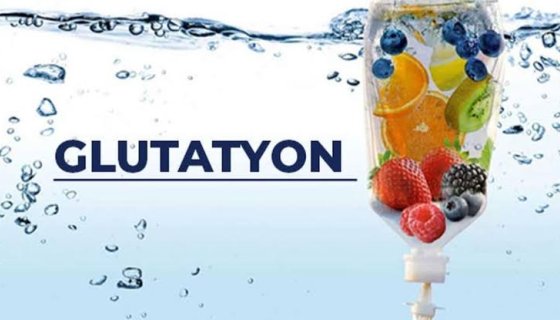 Glutatyon Serum Tedavisi